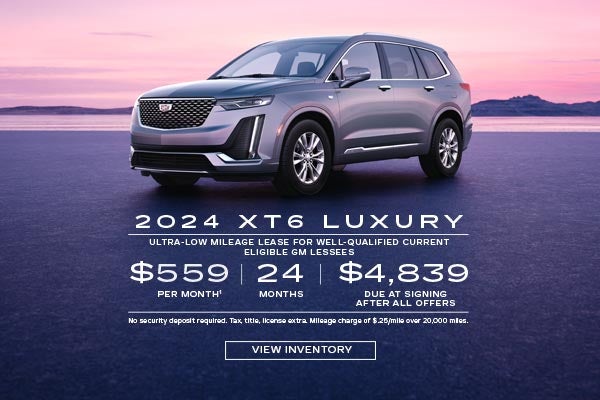 2024 XT6 Luxury Ultra-low mileage lease for well-qualified current eligible GM lessees. $559 per ...